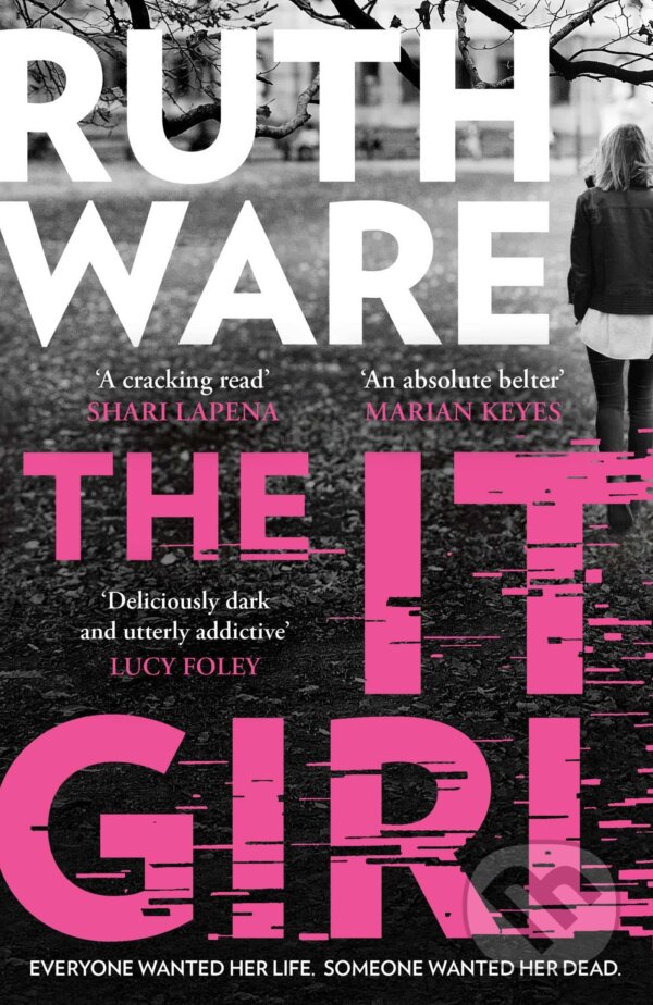 Levně The It Girl (The deliciously dark new thriller from the global bestseller) - kniha z kategorie Spoločenská beletria