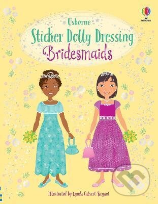 Levně Bridesmaids - Lucy Bowman, Lynda Calvert-Weyant (ilustrátor) - kniha z kategorie Samolepky