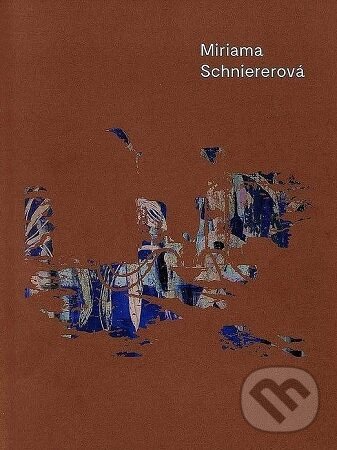 Levně Miriama Schniererová - Jana Babušiaková - kniha z kategorie Dejiny a teória umenia