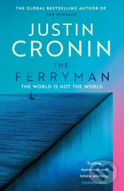 The Ferryman - Justin Cronin, Orion, 2023