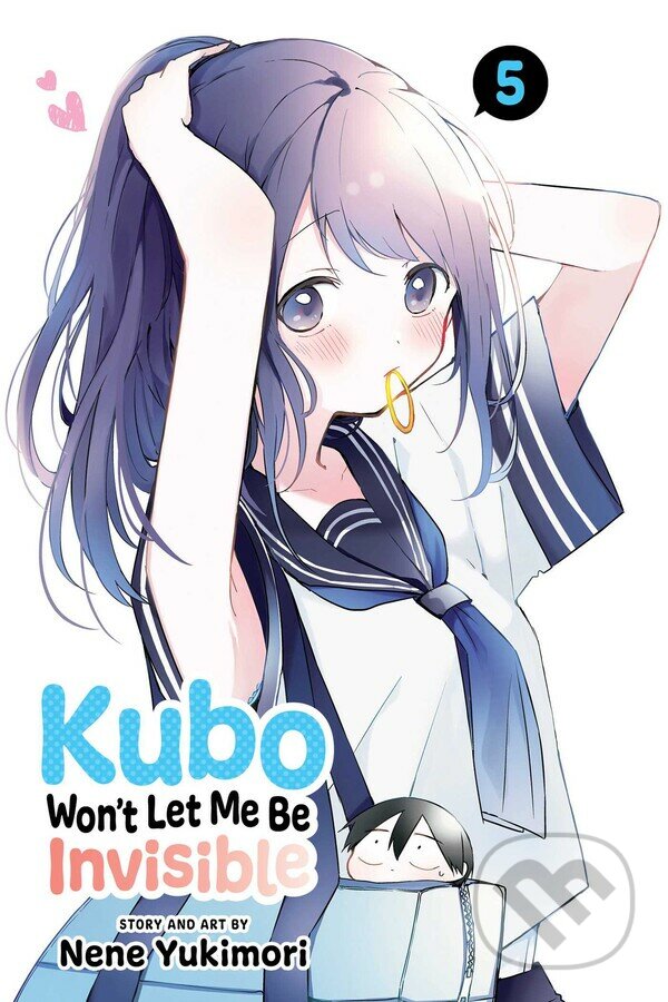 Levně Kubo Won't Let Me Be Invisible 5 - Nene Yukimori - kniha z kategorie Komiksy