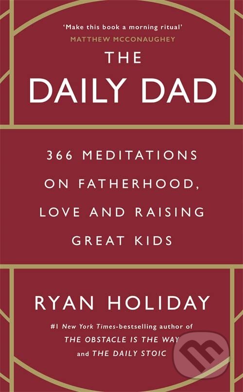 Levně The Daily Dad: 366 Meditations on Fatherhood, Love and Raising Great Kids - kniha z kategorie Odborné a náučné