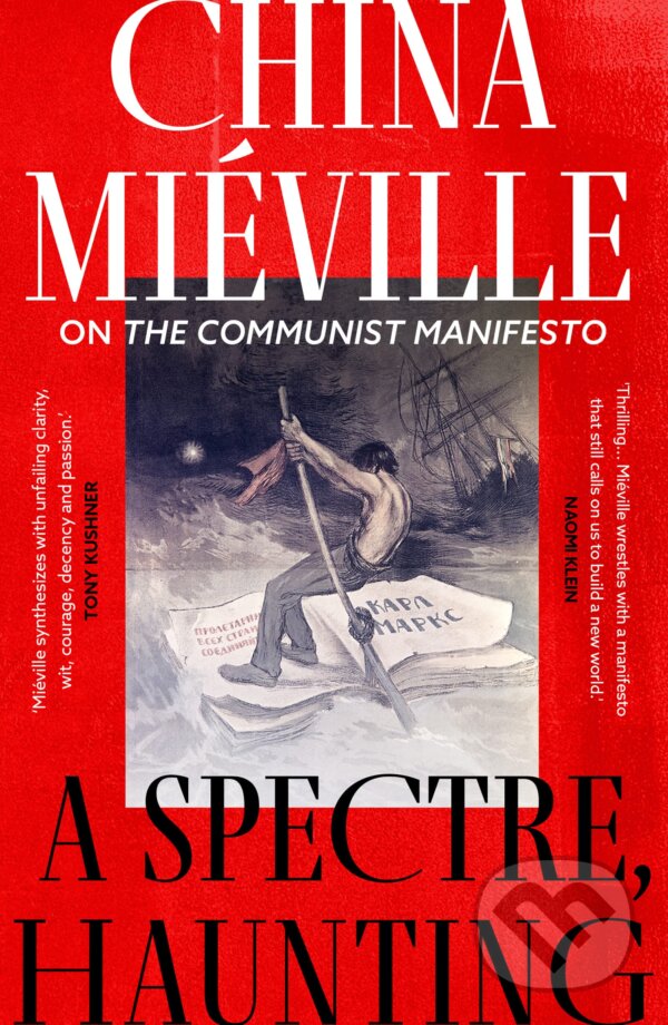 Levně A Spectre, Haunting (On the Communist Manifesto) - China Mieville - kniha z kategorie História