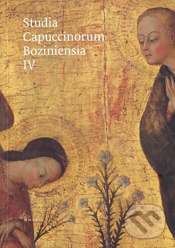 Kniha: Studia Capuccinorum Boziniensia IV (Minor). Minor, 2018