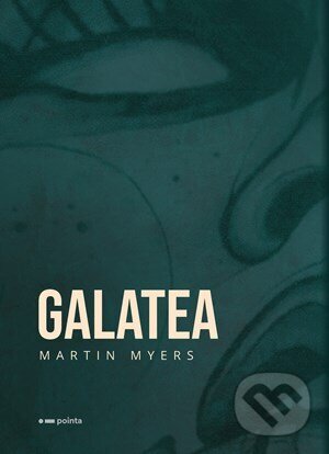 E-kniha: Galatea (Martin Myers). Pointa, 2022