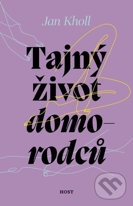 E-kniha: Tajný život domorodců (Jan Kholl). Host, 2023
