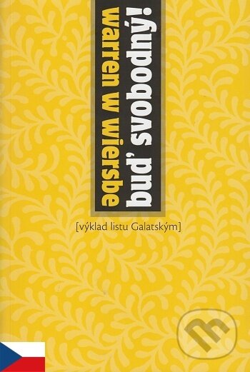 Kniha: Buď svobodný! (Warren W. Wiersbe). Návrat domů, 2006