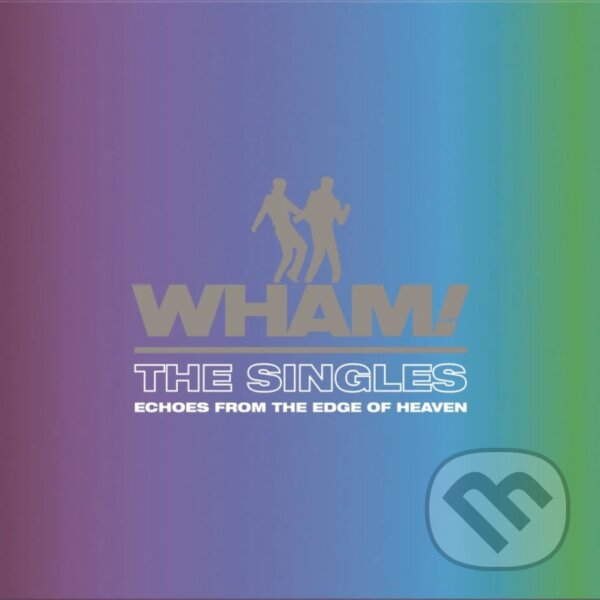 Levně Wham!: Singles: Echoes From The Edge Of Heaven (Blue) LP