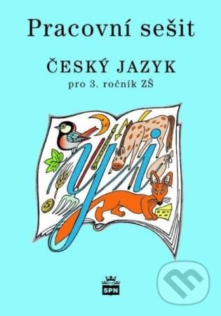 Levně Český jazyk 3 pro základní školy - Pracovní sešit - Milada Buriánková - kniha z kategorie 1. stupeň