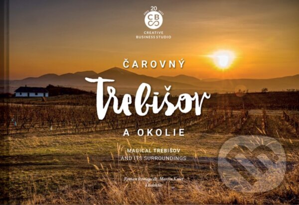 Levně Čarovný Trebišov a okolie (Magical Trebišov and its surroundings) - kniha z kategorie Obrazové publikácie
