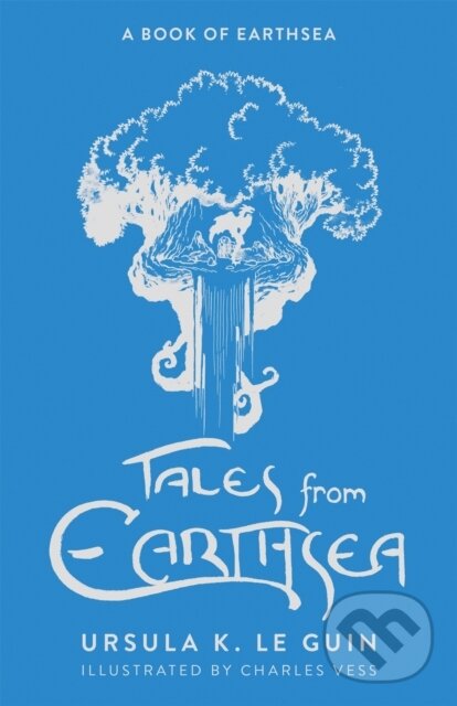 Levně Tales from Earthsea (The Fifth Book of Earthsea) - Ursula K. Le Guin, Charles Vess (ilustrátor) - kniha z kategorie Fantasy