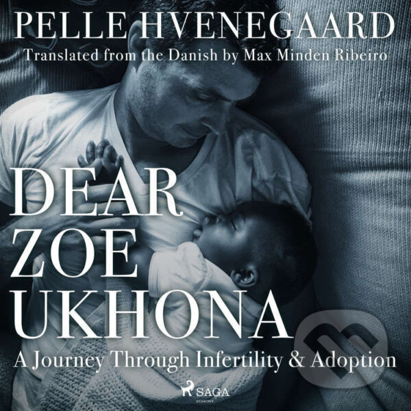 Kniha Dear Zoe Ukhona: a Journey through Infertility and Adoption (EN)