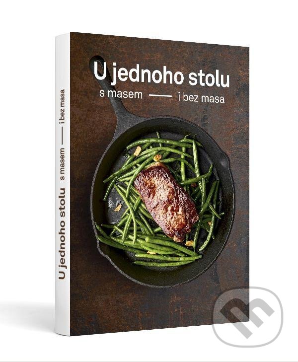Levně U jednoho stolu s masem i bez masa - Jana Trundová, Martin Kortus - kniha z kategorie Kuchárky