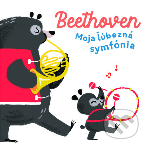 Levně Beethoven (Moja ľúbezná symfónia) - kniha z kategorie Naučné knihy