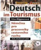 Levně Deutsch im Tourismus (2. vydání + CD) - Věra Höppnerová - kniha z kategorie Jazykové učebnice a slovníky