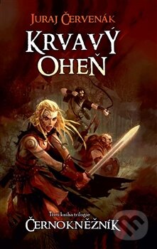 Levně Krvavý oheň - Juraj Červenák - kniha z kategorie Beletria