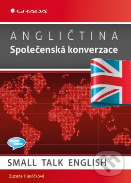 Angličtina  - Společenská konverzace - Zuzana Hlavičková, Grada, 2014