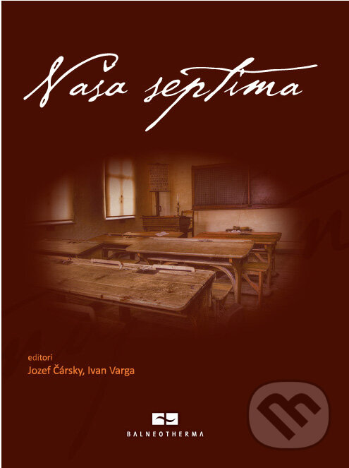 Levně Naša septima - Jozef Čársky, Ivan Varga - kniha z kategorie Životopisy