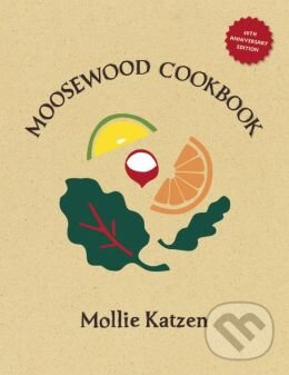 Levně Moosewood Cookbook - Mollie Katzen - kniha z kategorie Kuchárky