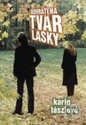 Odvrátená tvár lásky - Karin Lászlová, Epos, 2001