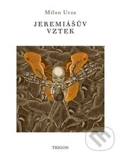 Levně Jeremiášův vztek - Milan Urza - kniha z kategorie Beletria