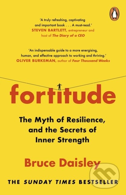 Levně Fortitude (The Myth of Resilience, and the Secrets of Inner Strength) - kniha z kategorie Motivácia a sebarozvoj