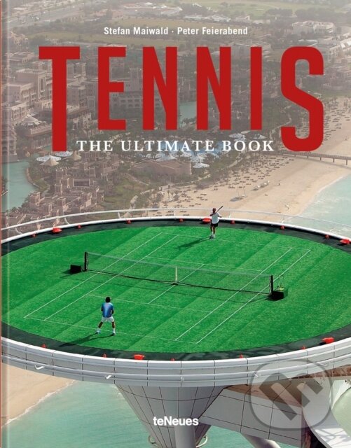 Levně Tennis (The Ultimate Book) - Peter Feierabend - kniha z kategorie Individuálne športy