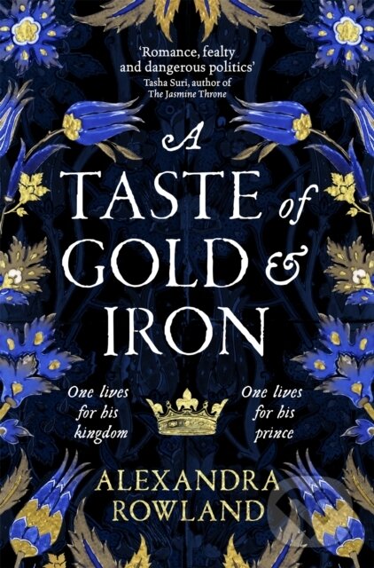 A Taste of Gold and Iron - Alexandra Rowland, Tor, 2023