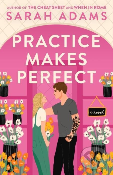 E-kniha: Practice Makes Perfect (Sarah Adams). Random House, 2023
