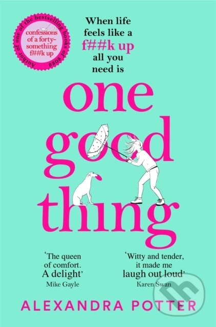 One Good Thing - Alexandra Potter, Pan Books, 2023