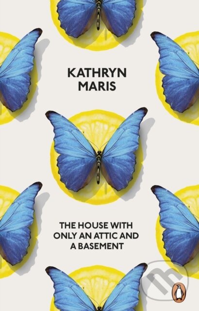 Levně The House with Only an Attic and a Basement - Kathryn Maris - kniha z kategorie Poézia
