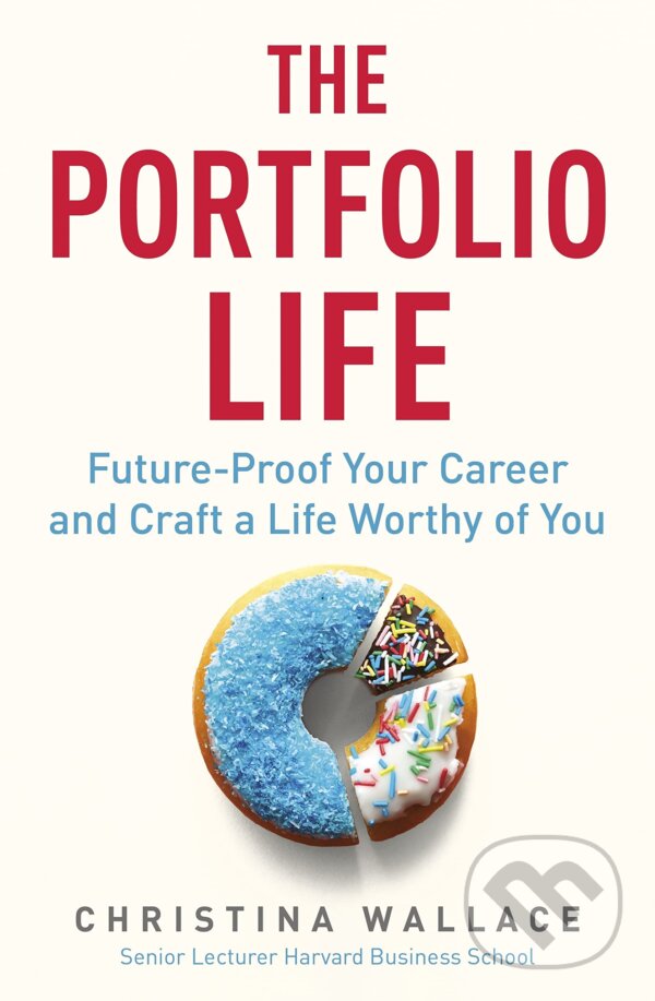Kniha: The Portfolio Life (Christina Wallace). Ebury Publishing, 2023