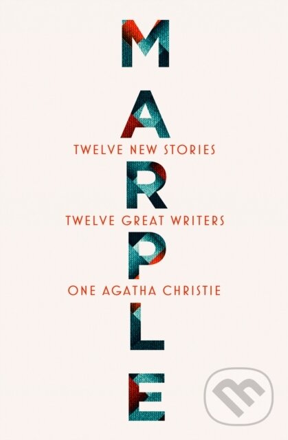 Levně Marple: Twelve New Stories - Agatha Christie, Naomi Alderman, Leigh Bardugo, Alyssa Cole, Lucy Foley, Elly Griffiths, Natalie Haynes, Jean Kwok, Val…