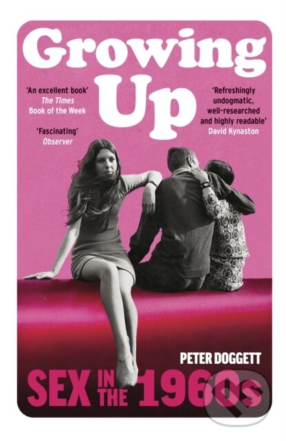 Levně Growing Up (Sex in the 1960s) - Peter Doggett - kniha z kategorie História