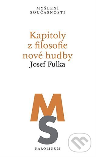 Levně Kapitoly z filosofie nové hudby - Josef Fulka - kniha z kategorie Vysoké školy
