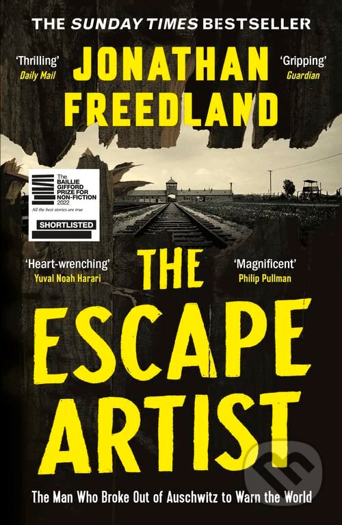 Levně The Escape Artist: The Man Who Broke Out of Auschwitz to Warn the World - kniha z kategorie História