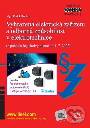 Levně Vyhrazená elektrická zařízení a odborná způsobilost v elektrotechnice - kniha z kategorie Elektronika a elektrotechnika