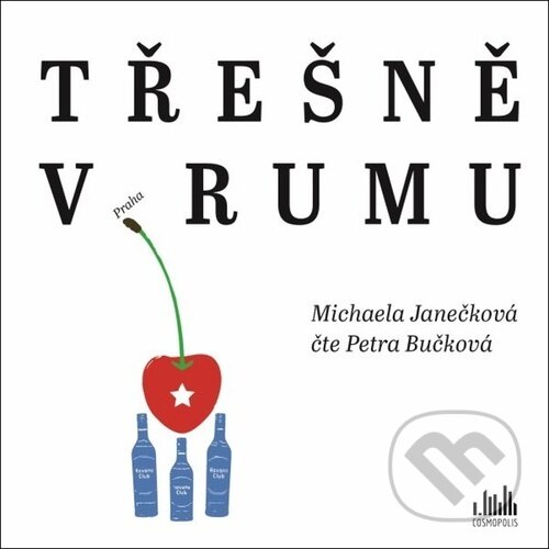 Levně Třešně v rumu - Michaela Janečková - audiokniha z kategorie Cestopisy z Ameriky