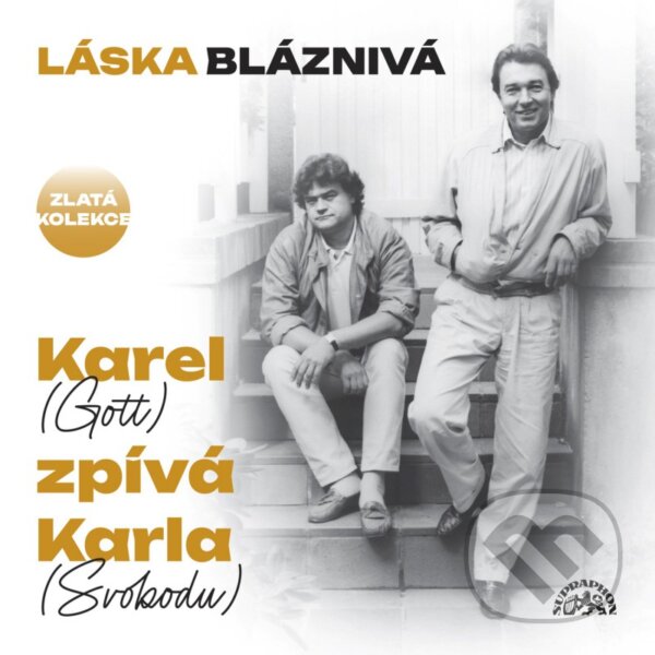 Levně Karel Gott: Láska bláznivá / Karel (Gott) zpívá Karla (Svobodu)
