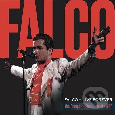 Levně Falco: Live Forever: The Complete Show - Berlin 1986