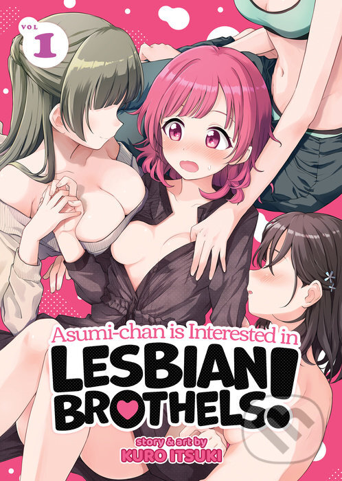 Asumi-chan is Interested in Lesbian Brothels! 1 - Kuro Itsuki, Seven Seas, 2022