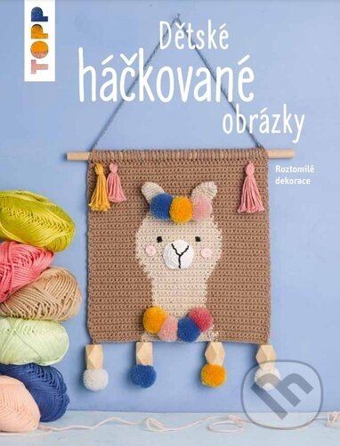 TOPP Dětské háčkované obrázky koupíte na Martinus.cz