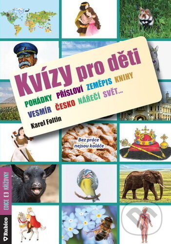 Kvízy pro děti - Karel Foltin, Rubico, 2023