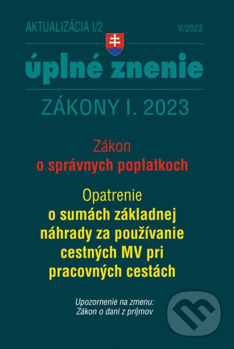 Levně Aktualizácia I/2 - daňové a účtovné zákony (Zákon č. 145/1995 Z. z. o správnych poplatkoch) - kniha z kategorie Právo