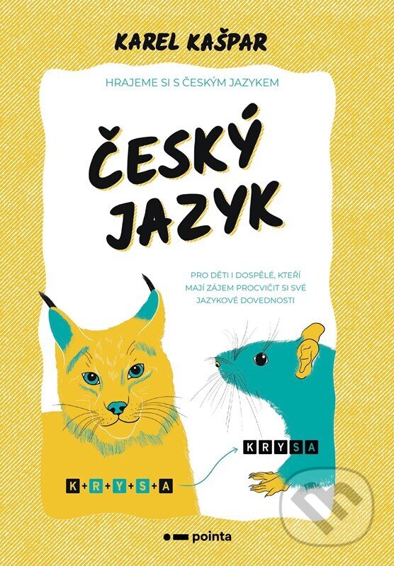 Levně Český jazyk (Hrajeme si s českým jazykem) - Karel Kašpar - kniha z kategorie Naučné knihy