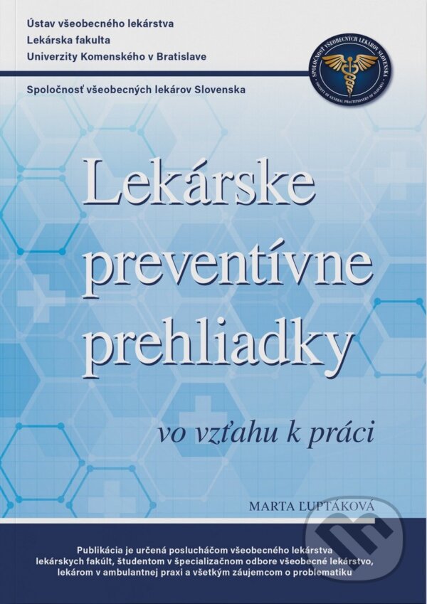Levně Lekárske preventívne prehliadky vo vzťahu k práci - Marta Ľuptáková - kniha z kategorie Alternatívna medicína