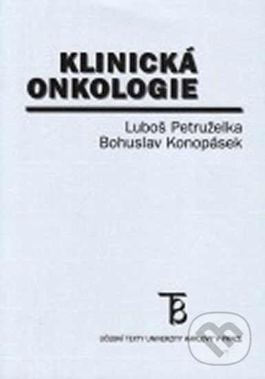 Kniha: Klinická onkologie (Luboš Petruželka). Karolinum, 2003