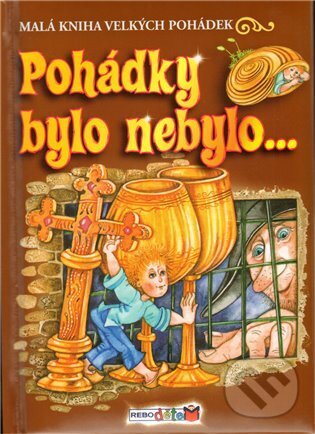 Kniha: Pohádky bylo nebylo… (Vladimír Hulpach). Rebo, 2010