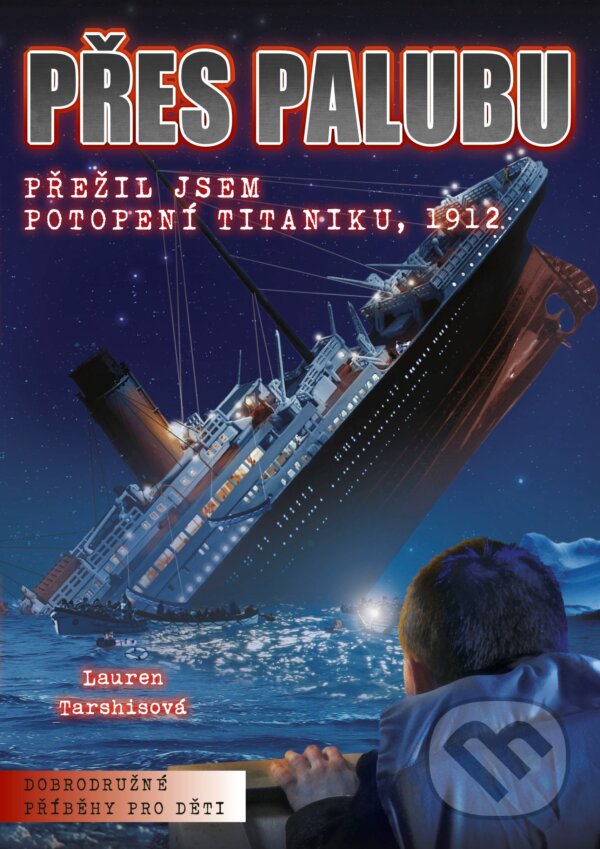 Kniha: Přes palubu (Lauren Tarshis a Scott Dawson). CPRESS, 2014