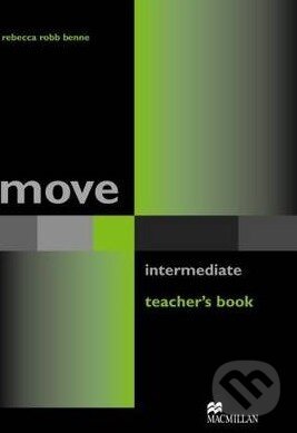 Levně Move Intermediate: Teacher's Book - Rebecca Robb Benne - kniha z kategorie Jazykové učebnice a slovníky